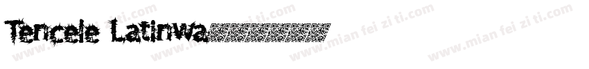 Tencele Latinwa字体转换